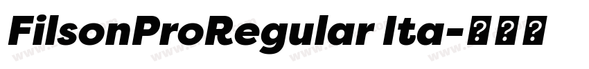 FilsonProRegular Ita字体转换 FilsonProRegular Ita字体转换